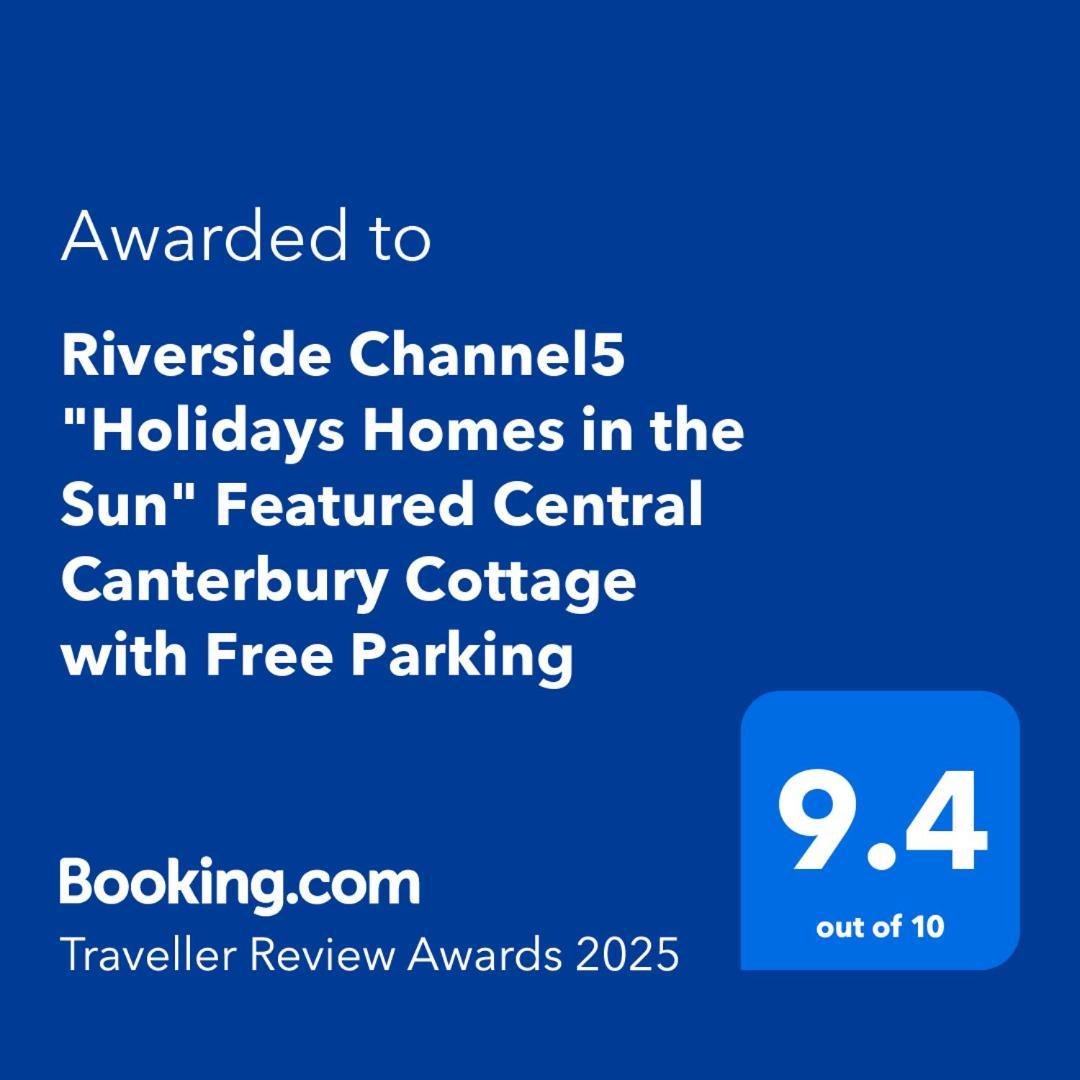 Riverside Channel5 "Holidays Homes In The Sun" Featured Central Canterbury Cottage With Free Parking Buitenkant foto